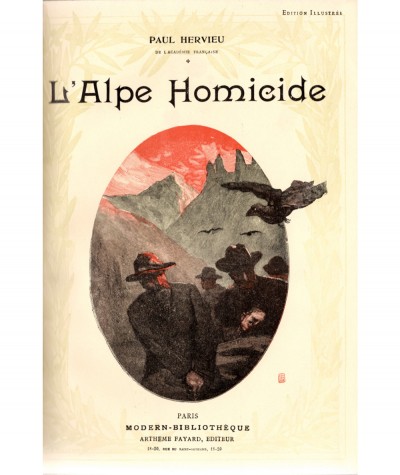 L'Alpe Homicide (Paul Hervieu) - Modern-Bibliothèque - Arthème Fayard Editeur