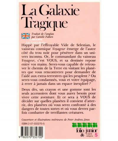 Un livre dont vous êtes le héros : La Galaxie Tragique (Steve Jackson) - Folio Junior N° 270 - Gallimard