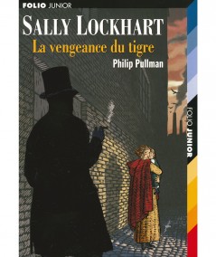 Sally Lockhart T3 : La vengeance du tigre (Philip Pullman) - Folio Junior N° 1324 - Gallimard
