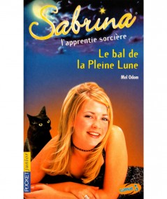 Sabrina l'apprentie sorcière T12 : Le bal de la Pleine Lune (Mel Odom) - Pocket jeunesse
