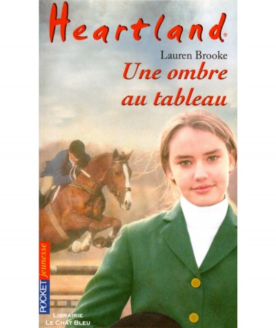 Heartland T10 : Une ombre au tableau (Lauren Brooke) - POCKET Jeunesse