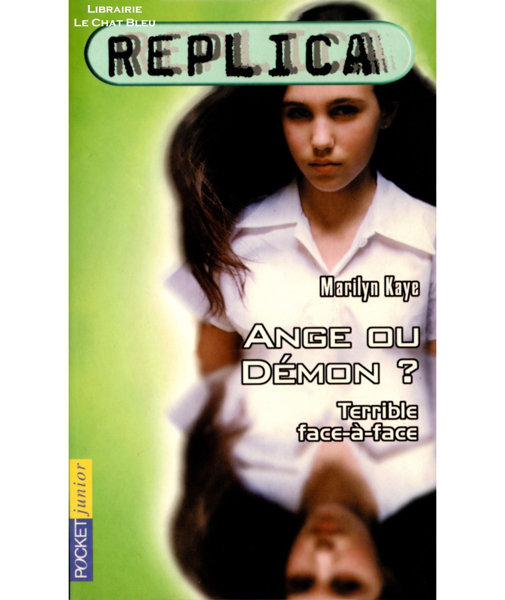 Replica T3 : Ange ou démon ? (Marilyn Kaye) - Pocket jeunesse