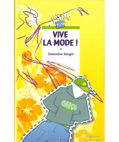 Vive la mode ! (Geneviève Senger) - Collection Cascade - RAGEOT Editeur