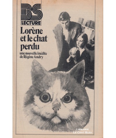 Lorène et le chat perdu (Régine Andry) - BS Lecture 3085