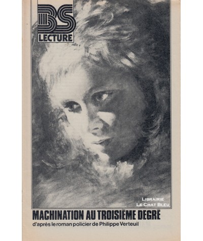 Machination au troisième degré (Philippe Verteuil) - BS Lecture 3204