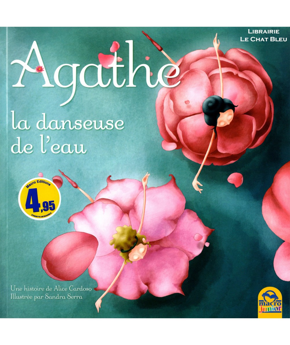 Agathe, la danseuse de l'eau (Alice Cardoso, Sandra Serra) - Album Macro Junior