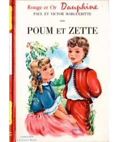 Poum et Zette (Paul et Victor Margueritte) - Bibliothèque Rouge et Or Dauphine N° 129