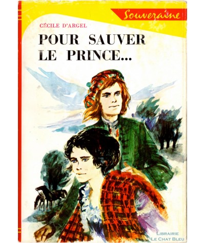 Pour sauver le prince... (Cécile d'Argel) - Bibliothèque Rouge et Or Souveraine N° 670