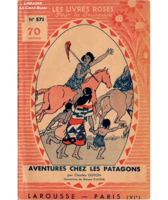 Aventures chez les Patagons (Charles Guyon) - Les livres roses pour la jeunesse N° 571