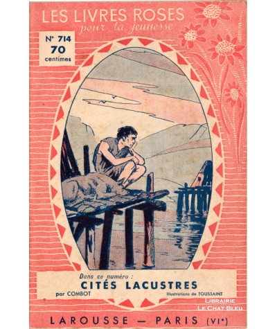 Cités lacustres (Yves Combot) - Les livres roses pour la jeunesse N° 714