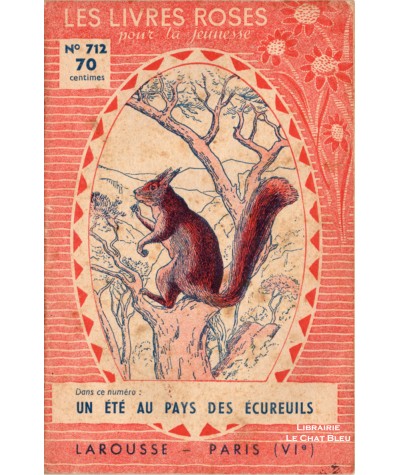 Un été au pays des écureuils - Les livres roses pour la jeunesse N° 712
