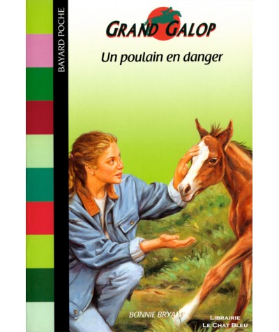 Grand Galop : Un poulain en danger (Bonnie Bryant) - Bayard poche N° 613
