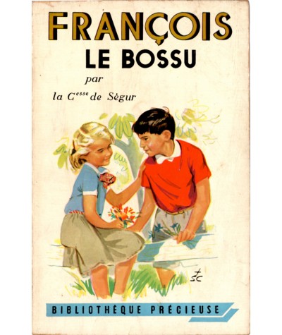François le bossu (Comtesse de Ségur) - Editions Gründ