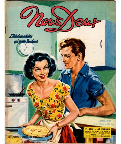Magazine Nous Deux n° 453 paru en 1956 : Les bonnes crêpes dorées