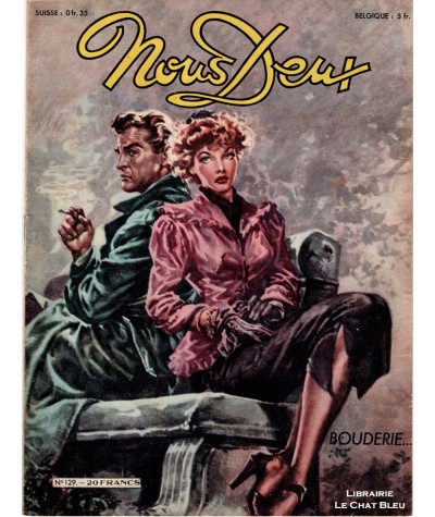 Magazine Nous Deux n° 129 paru en 1949 : Bouderie…