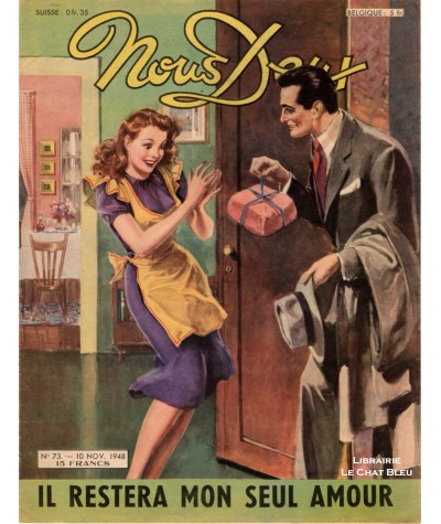 Magazine Nous Deux n° 73 paru le 10 novembre 1948 : Il restera mon seul amour