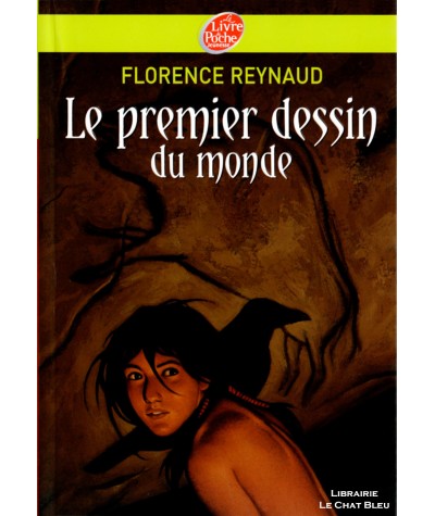 Le premier dessin du monde (Florence Reynaud) - Le livre de poche N° 738