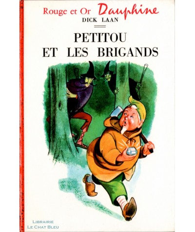 Petitou et les brigands (Dick Laan) - Bibliothèque Rouge et Or Dauphine N° 214
