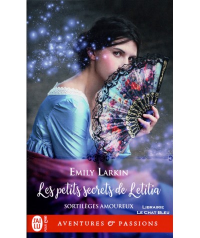 Sortilèges amoureux T2 : Les petits secrets de Letitia (Emily Larkin) - J'ai lu Aventures et Passions N° 13210