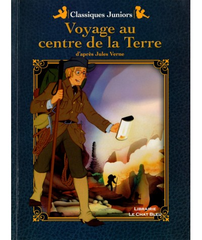 Voyage au centre de la Terre (Jules Verne) - Classiques Juniors - Editions Dolphino