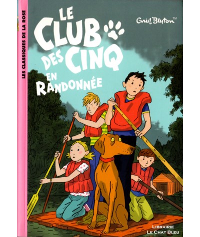Le Club des Cinq en randonnée (Enid Blyton) - Bibliothèque Rose N° 823 - Hachette