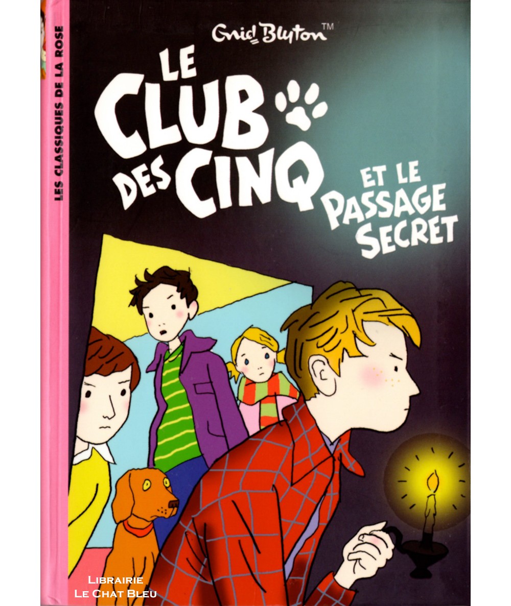 Le Club des Cinq et le passage secret (Enid Blyton) - Bibliothèque Rose N° 837 - Hachette