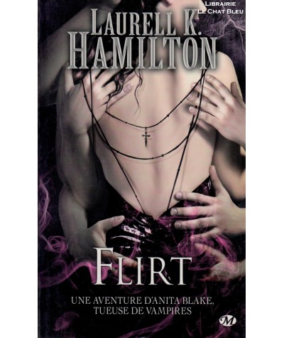 Anita Blake T18 : Flirt (Laurell K. Hamilton) - Milady Bit-Lit