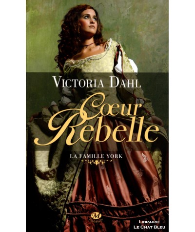 La famille York T1 : Coeur rebelle (Victoria Dahl) - Milady Romance