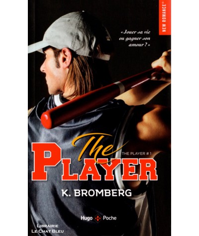 The Player (K. Bromberg) - Tome 1 - New Romance - Hugo Poche
