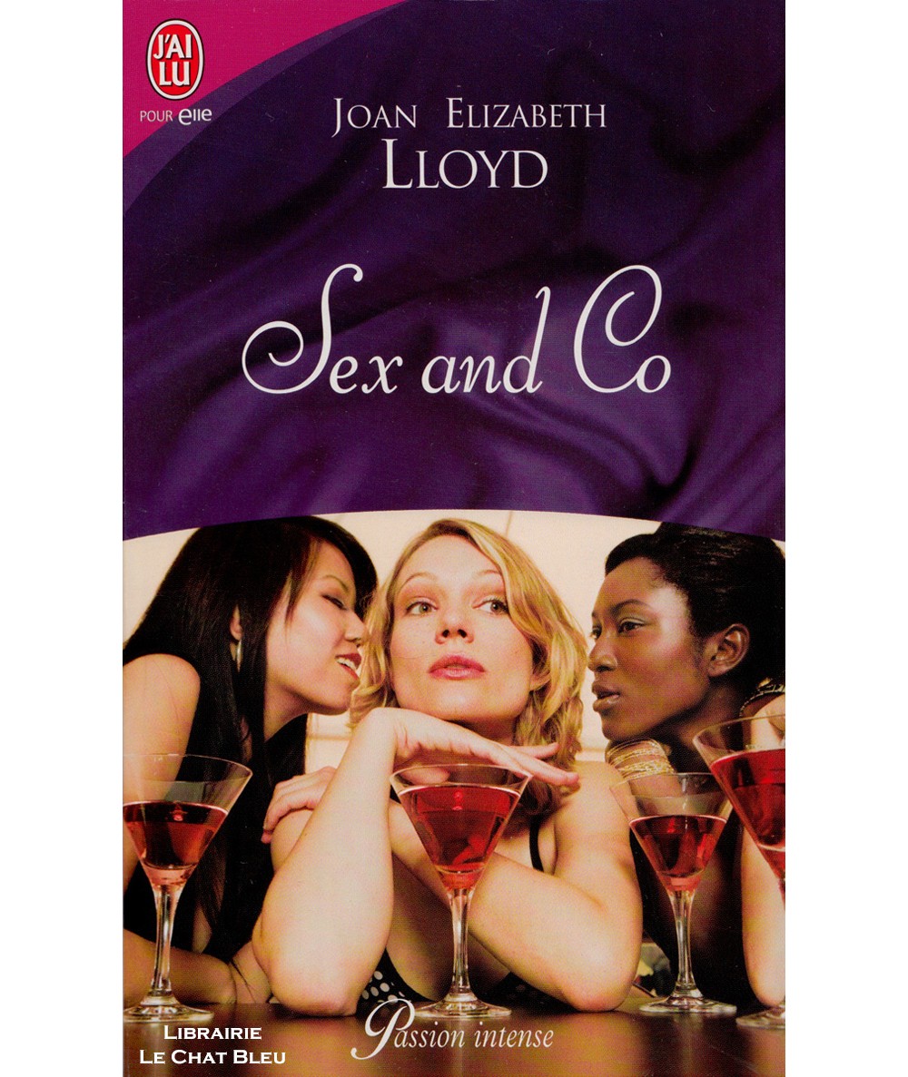 Sex and Co - Joan Elizabeth Lloyd - Passion intense - J'ai lu N° 8676