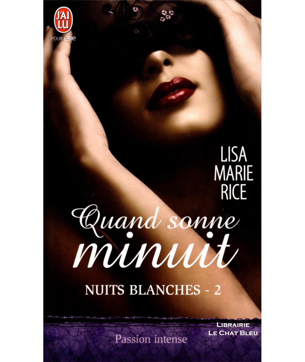 Nuits blanches T2 : Quand sonne minuit - Lisa Marie Rice - Passion intense