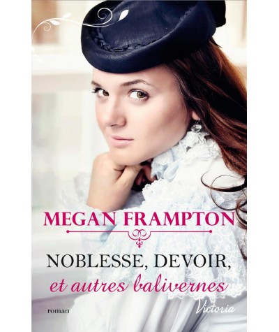 Si j'étais une duchesse T1 : Noblesse, devoir et autres balivernes - Megan Frampton - Victoria N° 13