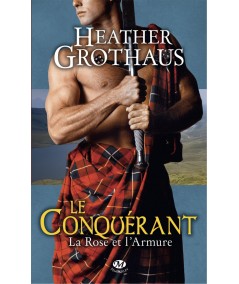 La Rose et l'Armure T1 : Le Conquérant - Heather Grothaus - Milady Pemberley
