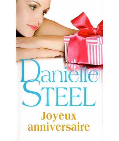 Joyeux anniversaire - Danielle Steel - France Loisirs