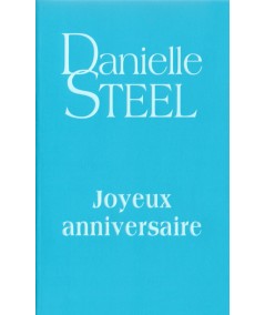 Joyeux anniversaire - Danielle Steel - France Loisirs