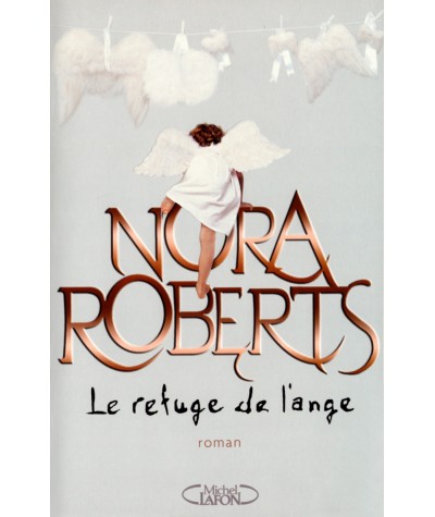 Le refuge de l'ange - Nora Roberts - Michel Lafon