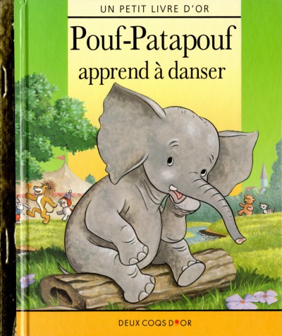 Un petit livre d'or : Pouf-Patapouf apprend à danser - Julia Ingoglia - Deux coqs d'or