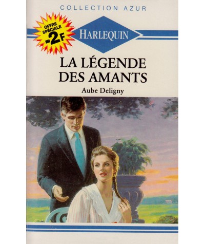 La légende des amants - Aube Deligny - Harlequin Azur N° 901