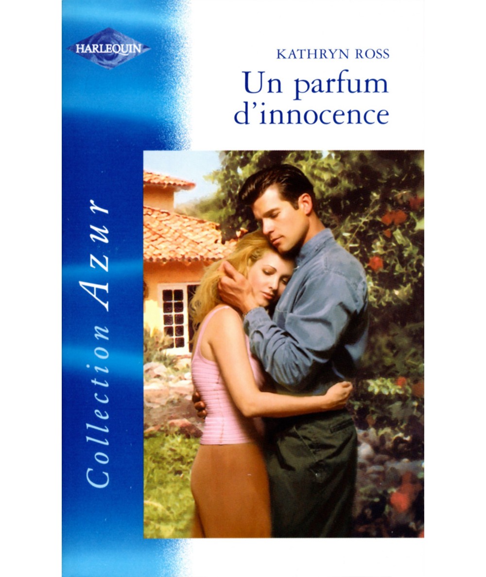 Un parfum d'innocence - Kathryn Ross - Harlequin Azur N° 2221