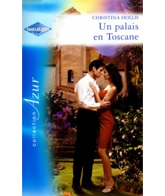 Un palais en Toscane - Christina Hollis - Harlequin Azur N° 2753