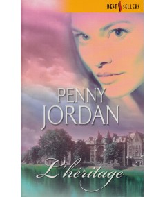 L'héritage - Penny Jordan - Harlequin Best Sellers N° 14