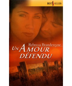 Un amour défendu - Rebecca Brandewyne - Harlequin Best Sellers N° 56