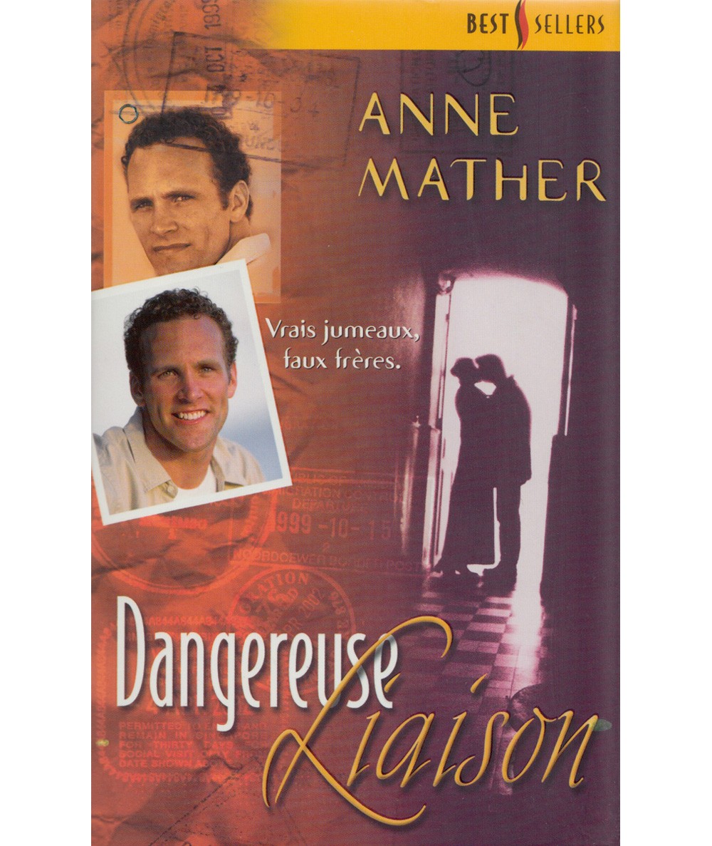 Dangereuse liaison - Anne Mather - Harlequin Best Sellers N° 67