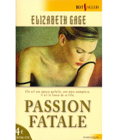Passion fatale - Elizabeth Gage - Harlequin Best Sellers N° 95