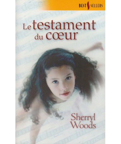 Le testament du coeur - Sherryl Woods - Les Best-Sellers Harlequin N° 134