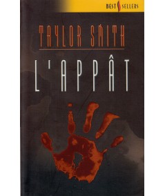 L'appât (Taylor Smith) - Les Best-Sellers Harlequin N° 136