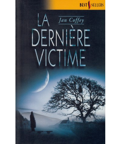 La dernière victime - Jan Coffey - Les Best-Sellers Harlequin N° 251