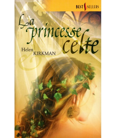 La princesse celte - Helen Kirkman - Les Best Sellers Harlequin N° 279