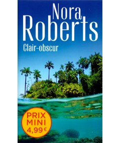 Clair-obscur - Nora Roberts - Editions Harlequin