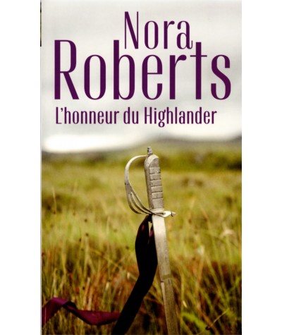 L'honneur du Highlander : Serena la Rebelle & Contre vents et marées - Nora Roberts - Harlequin